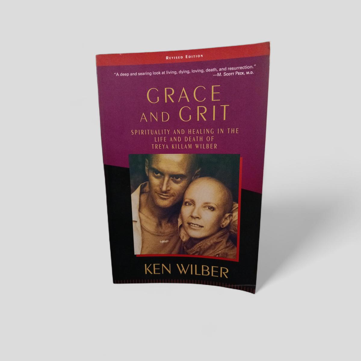 Grace and Grit by Ken Wilber - Books Worth Keeping