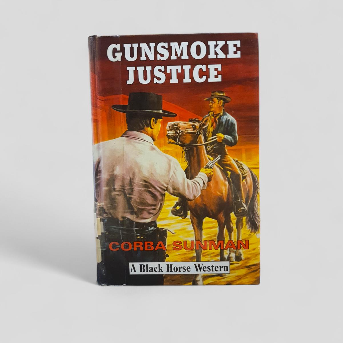 Gunsmoke Justice by Corba Sunman - Books Worth Keeping