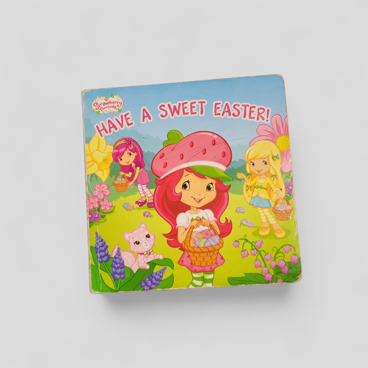 Have a Sweet Easter! by Amy Ackelsberg - Books Worth Keeping