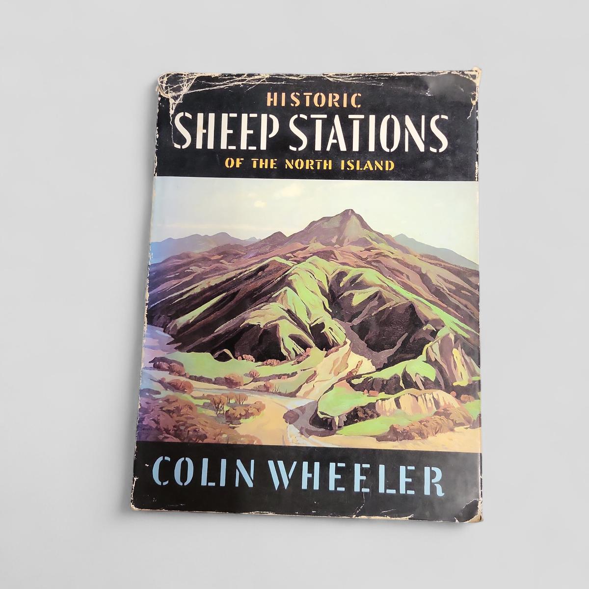 Historic Sheep Stations of the North Island by Colin Wheeler - Books Worth Keeping