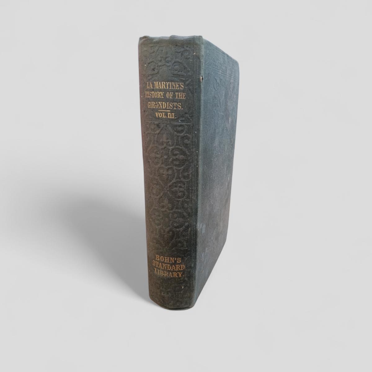 History of the Girondists by Alphonse de Lamartine - Books Worth Keeping