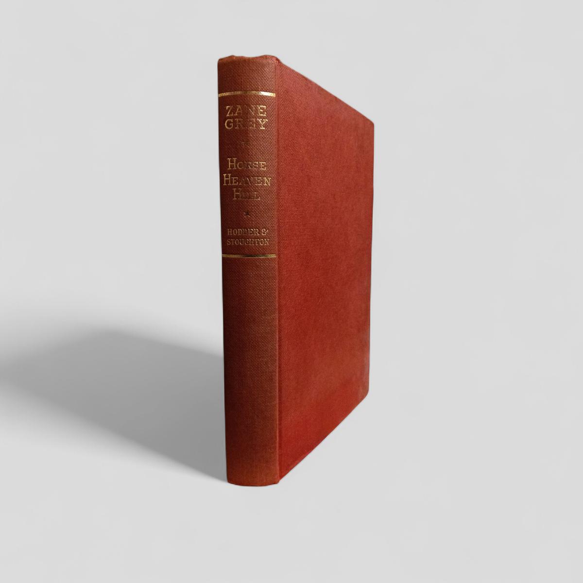 Horse Heaven Hill by Zane Grey - Books Worth Keeping