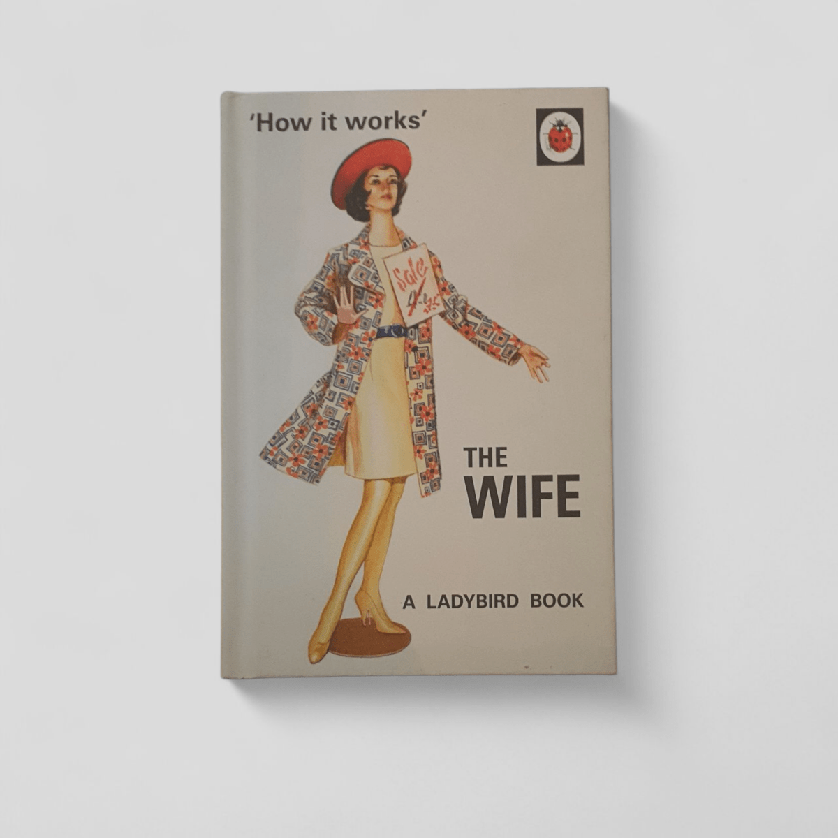 How it works: The Wife (Ladybird Book) - Books Worth Keeping