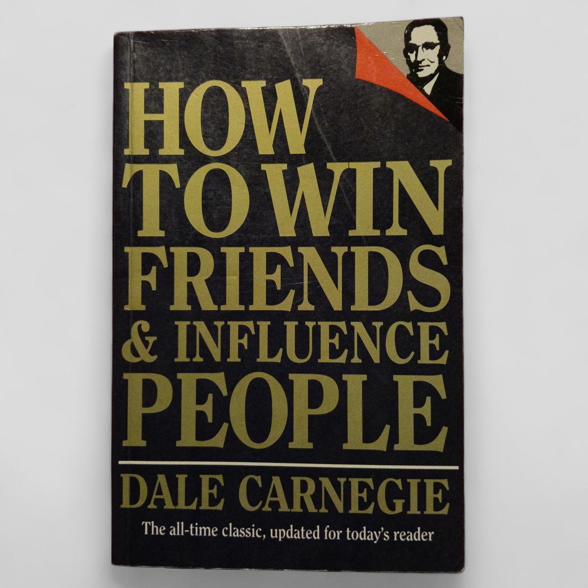 How to Win Friends & Influence People by Dale Carnegie - Books Worth Keeping