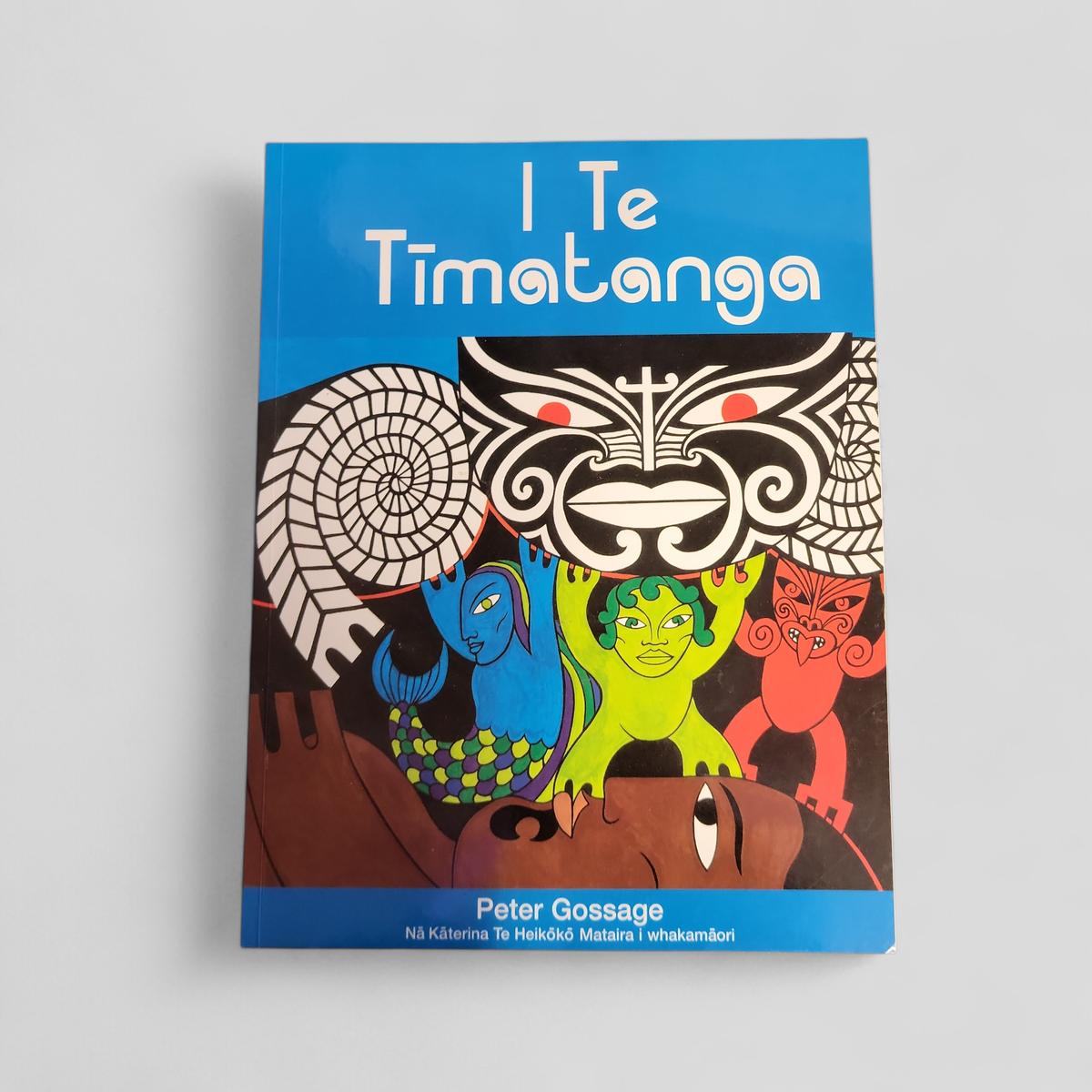 I Te Tīmatanga by Peter Gossage - Books Worth Keeping