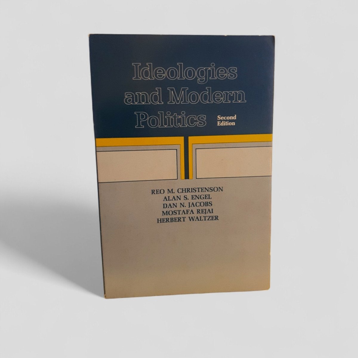 Ideologies and Modern Politics by Reo M. Christenson, Alan S. Engel, Dan N. Jacobs, Mostafa Rejai, Herbert Waltzer - Books Worth Keeping