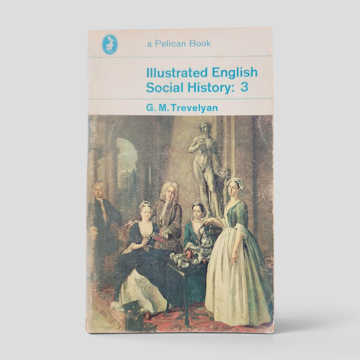 Illustrated English Social History: 3 by G. M. Trevelyan