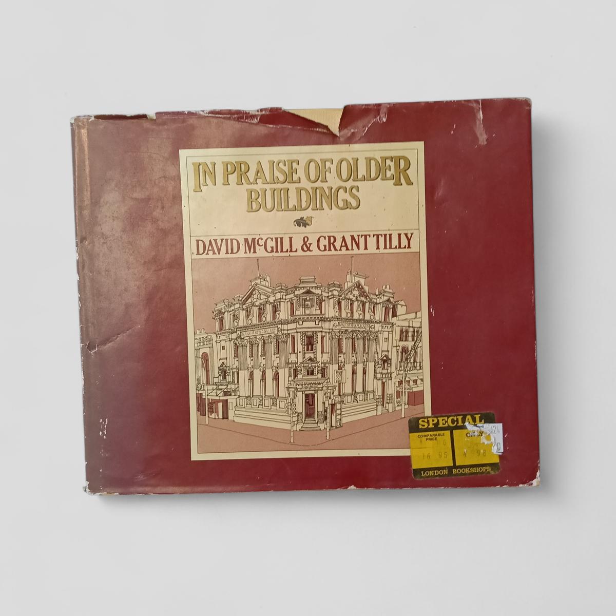 In Praise of Older Buildings by David McGill &amp; Grant Tilly - Books Worth Keeping