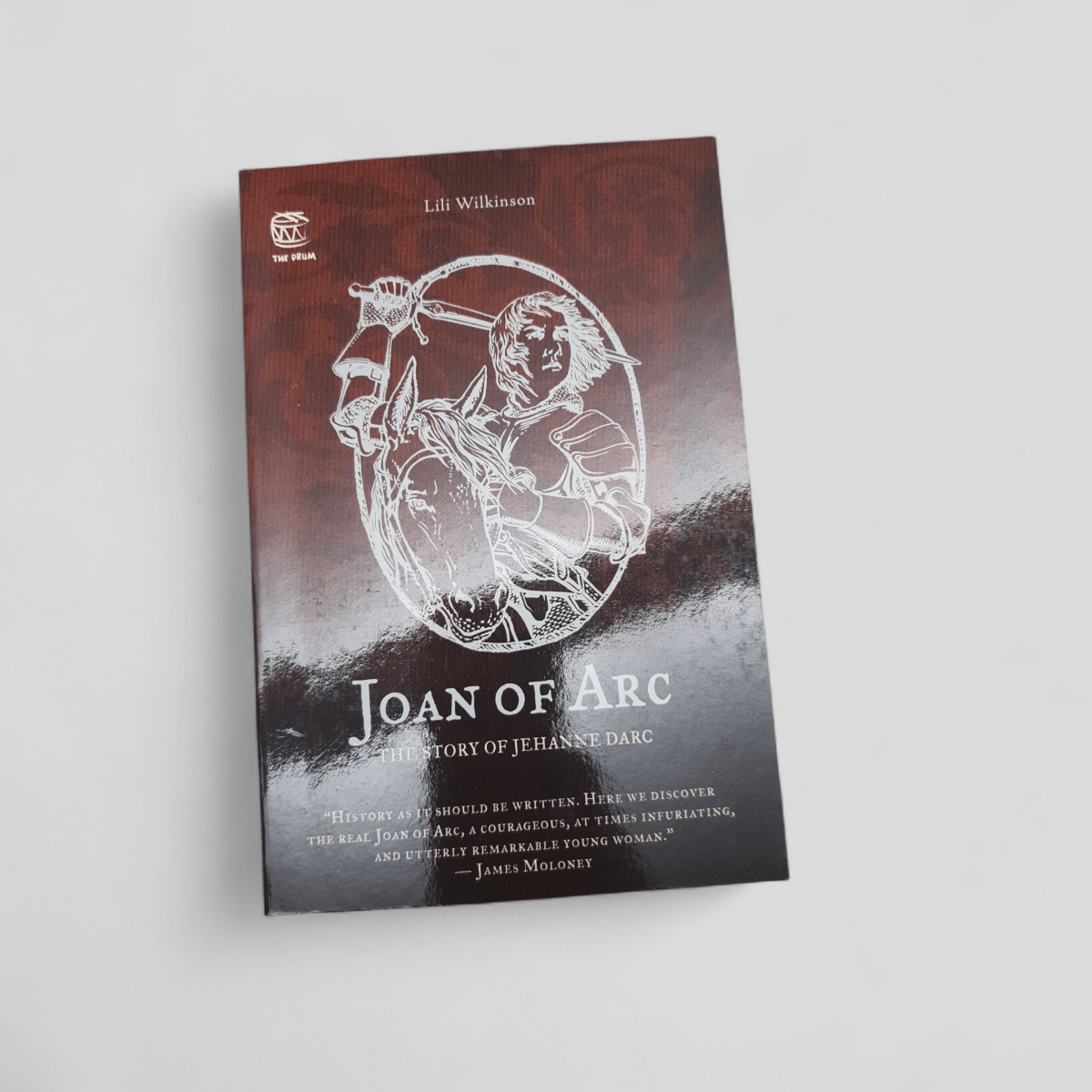 Joan of Arc: The Story of Jehanne Darc by Lili Wilkinson - Books Worth Keeping