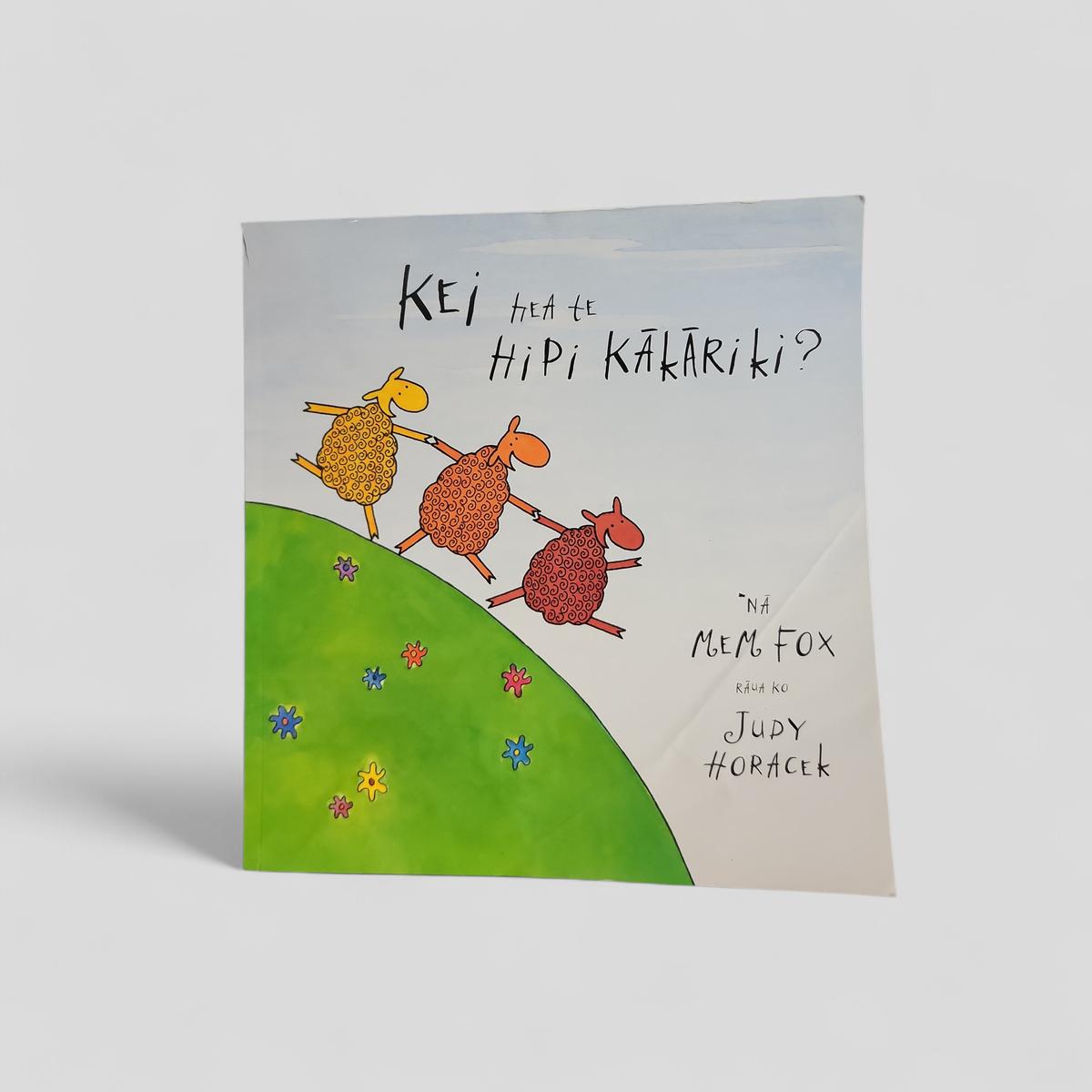 Kei hea te Hipi Kākāriki? by Mem Fox - Books Worth Keeping