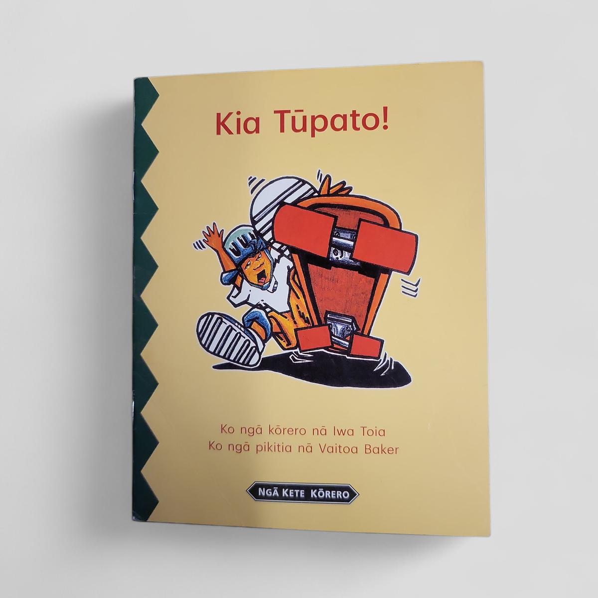 Kia Tūpato! by Mana Tūpoto - Books Worth Keeping