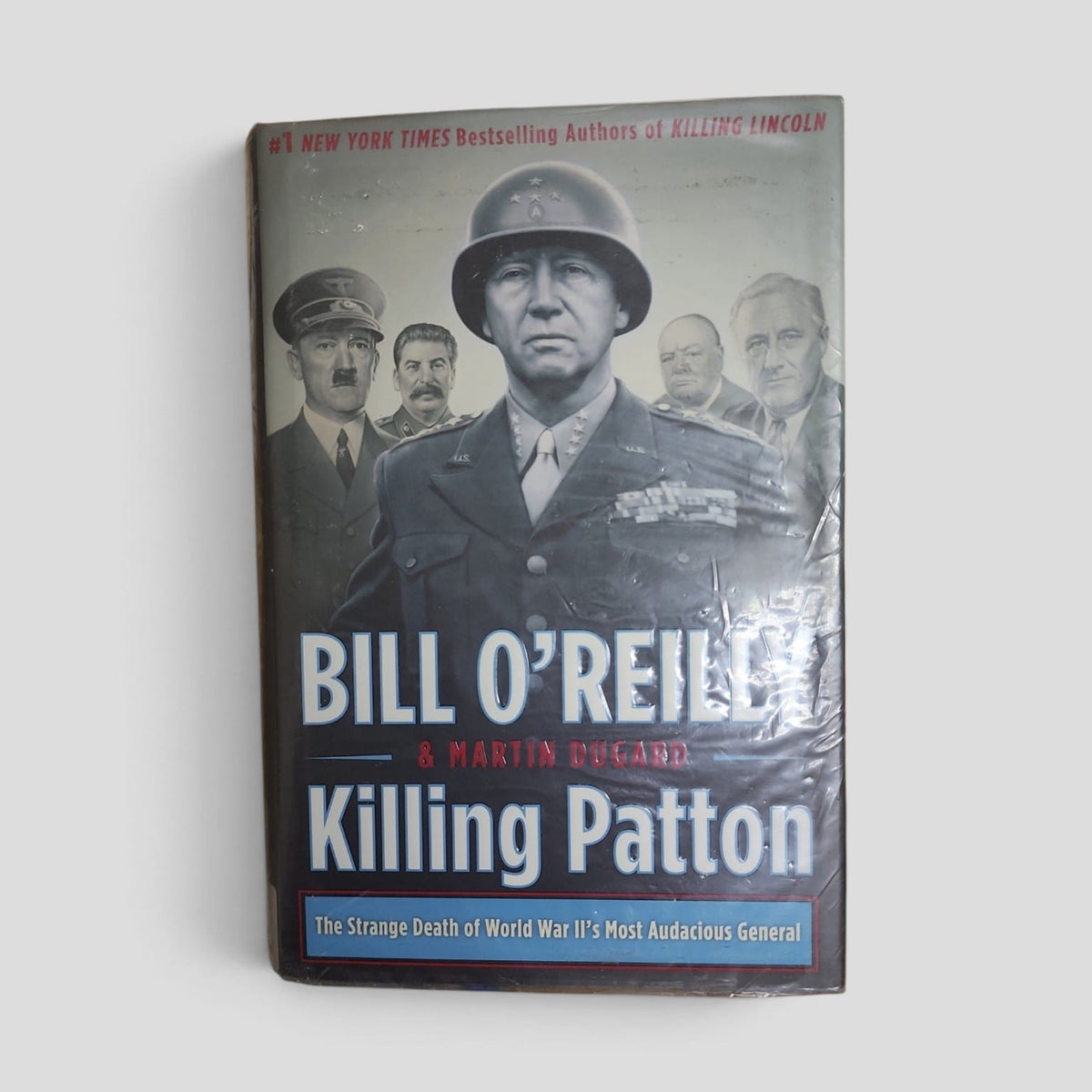 Killing Patton by Bill O'Reilly and Martin Dugard