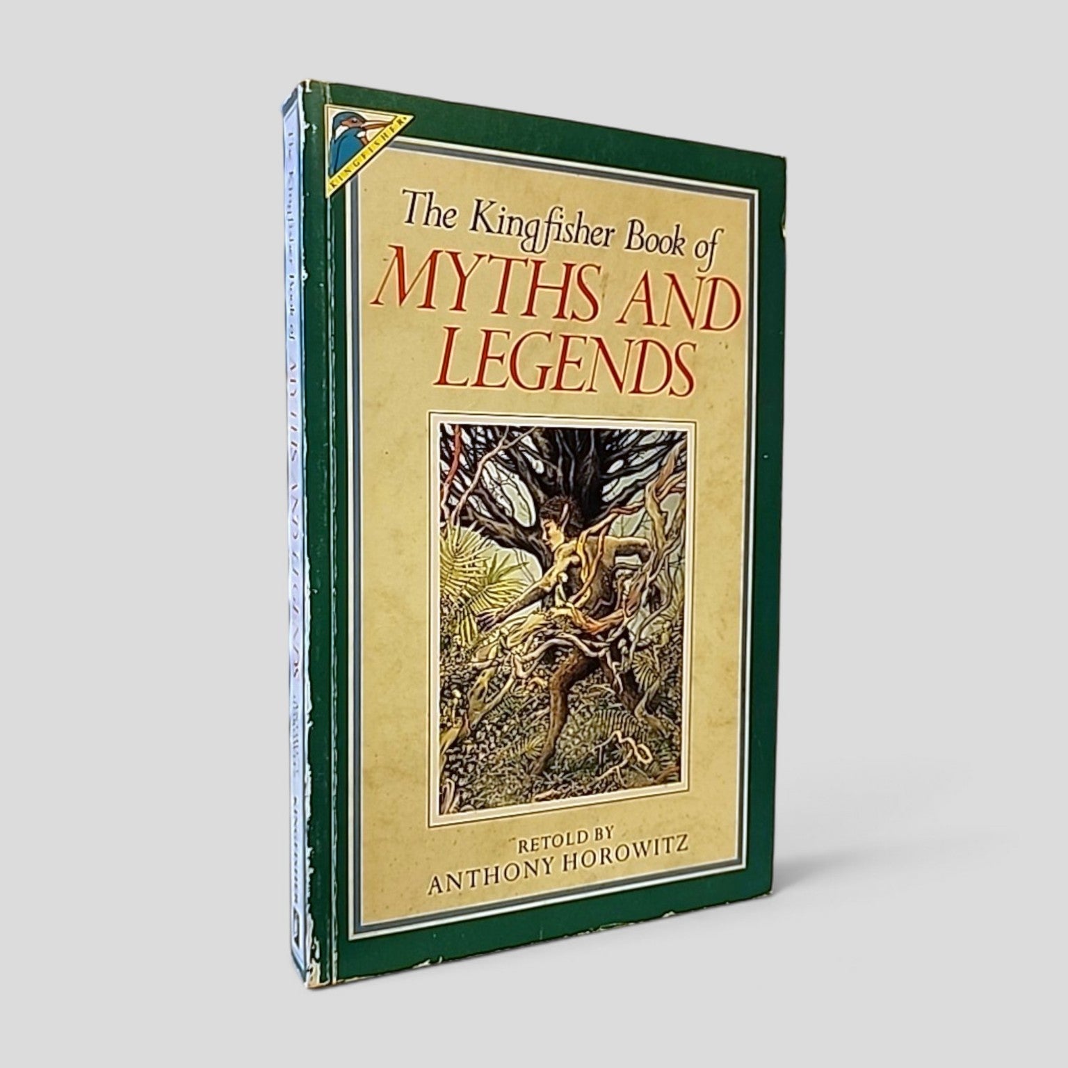 The Kingfisher Book of Myths and Legends by Anthony Horowitz