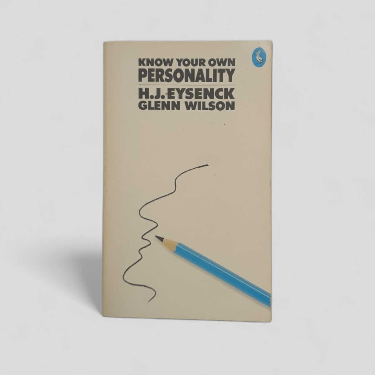 Know Your Own Personality by Hans Eysenck and Glenn Wilson - Books Worth Keeping