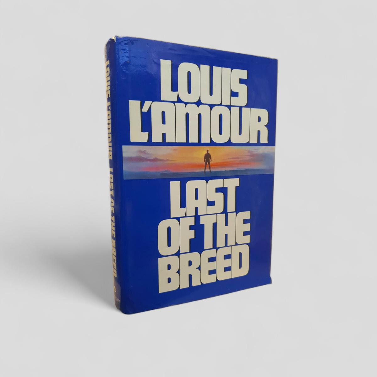Last of the Breed by Louis L'Amour - Books Worth Keeping