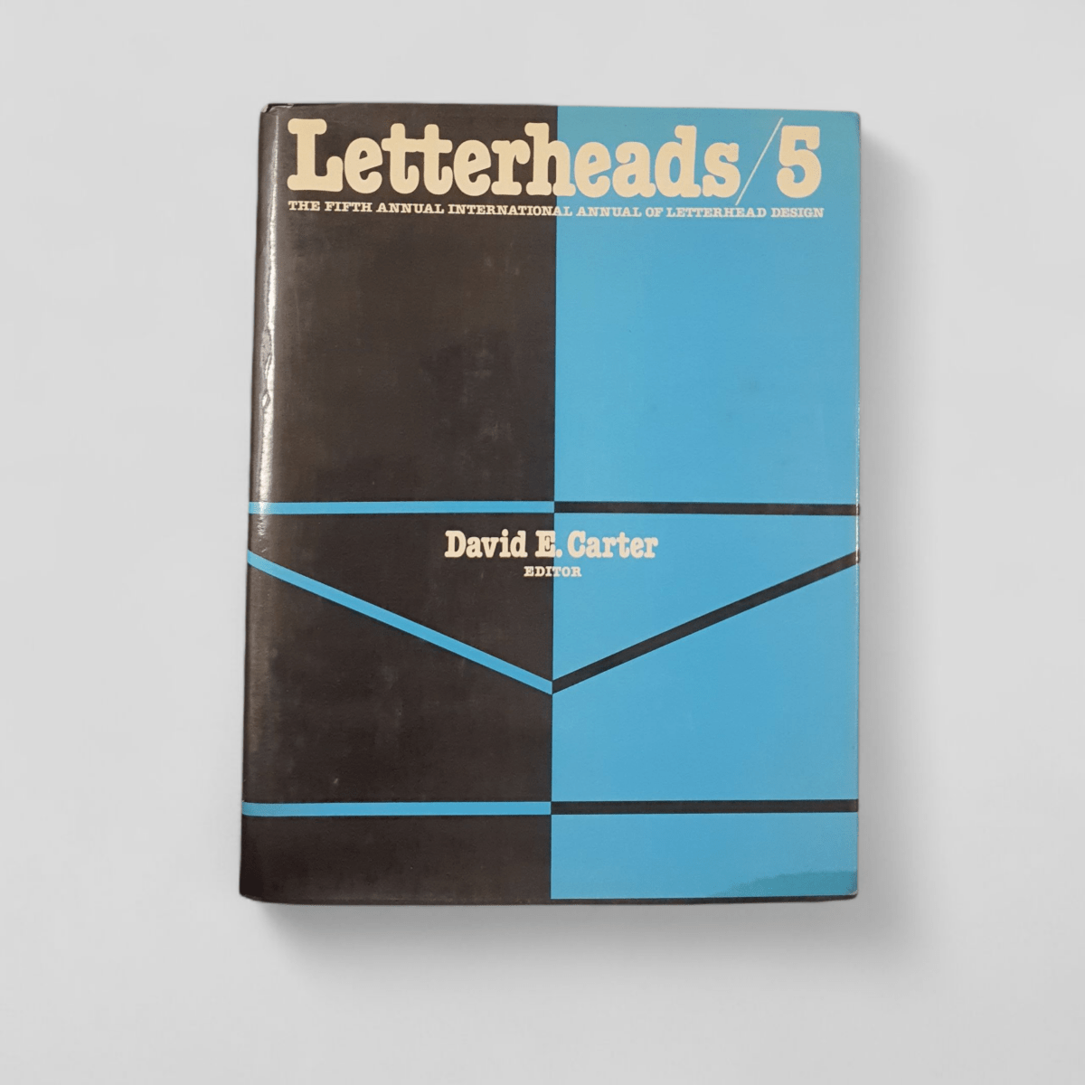 Letterheads 5: The Fifth Annual International Annual of Letterhead Design by David E. Carter (Editor) - Books Worth Keeping