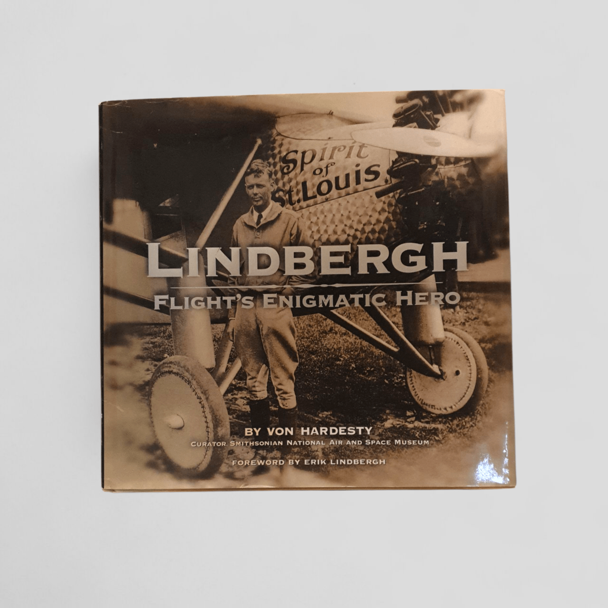 Lindbergh: Flight's Enigmatic Hero by Von Hardesty - Books Worth Keeping