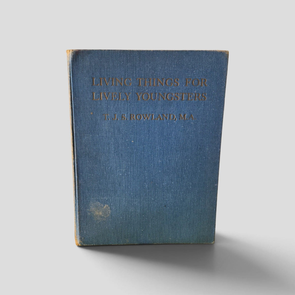 Living Things for Lively Youngsters by T. J. S. Rowland