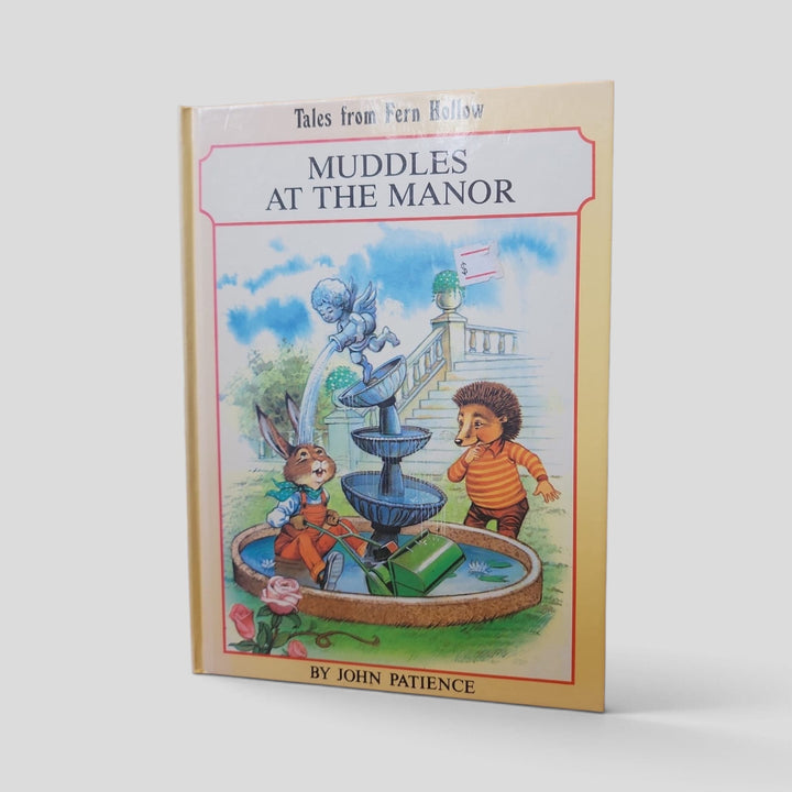 Front cover of Muddles at the Manor by John Patience, Tales from Fern Hollow