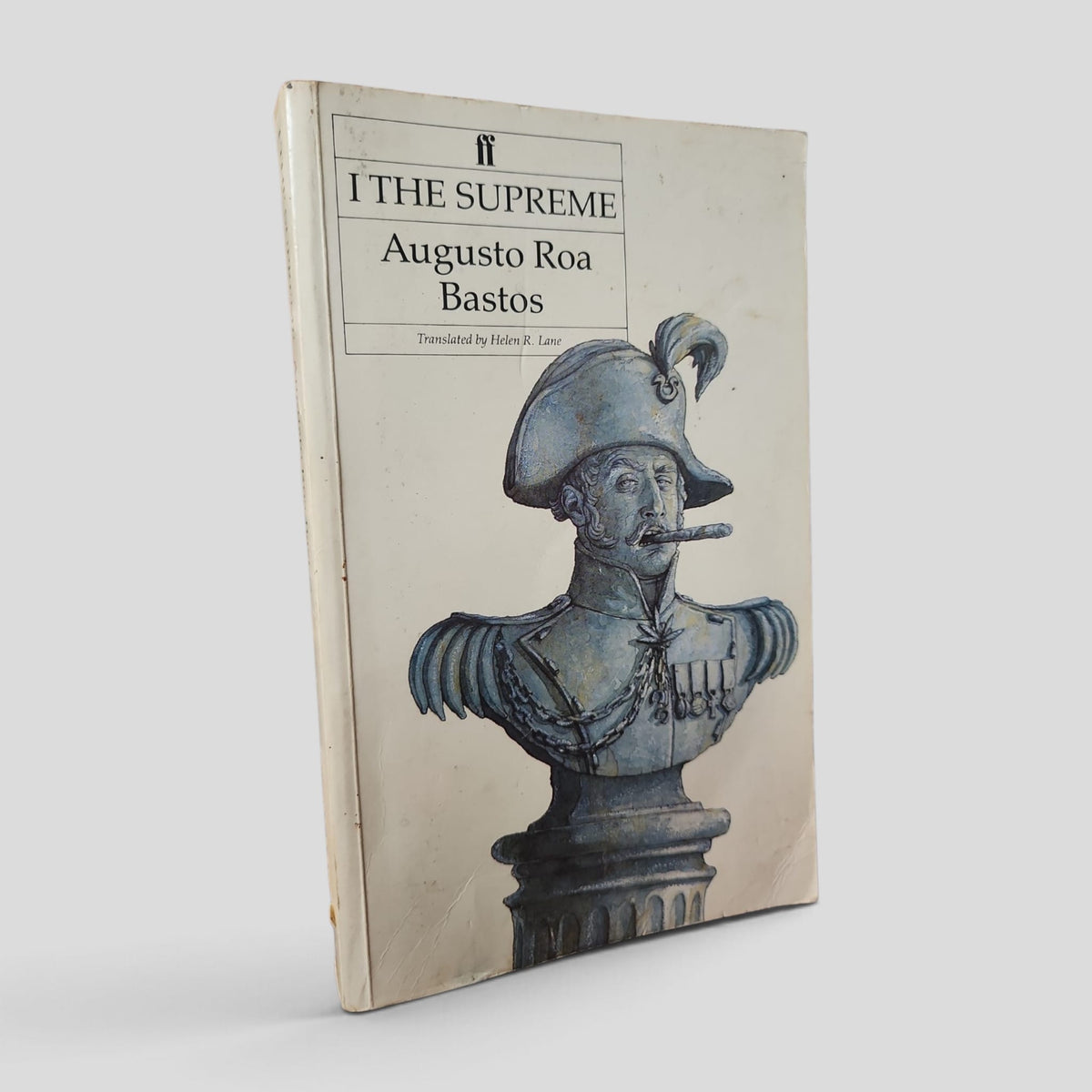 I the Supreme by Augusto Roa Bastos — front cover