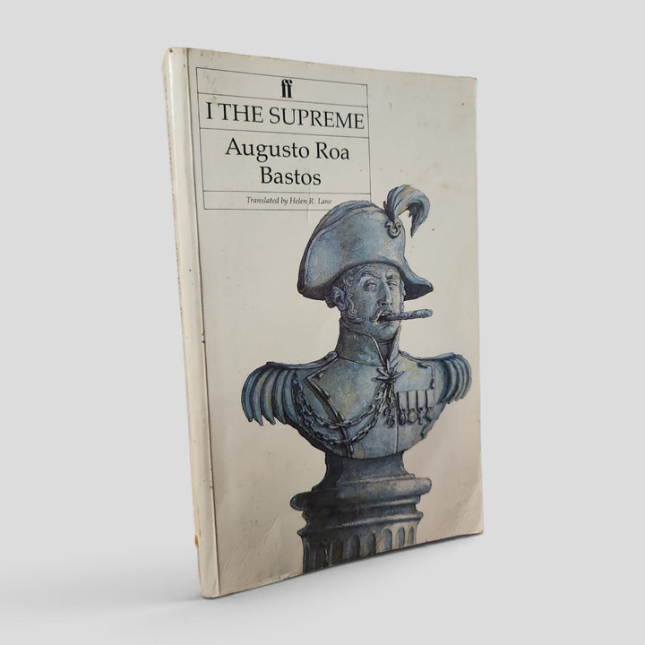 I the Supreme by Augusto Roa Bastos — front cover