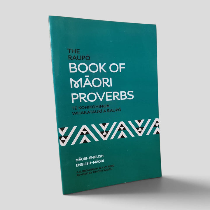 The Raupō Book of Māori Proverbs by A. E. Brougham and A. W. Reed front cover