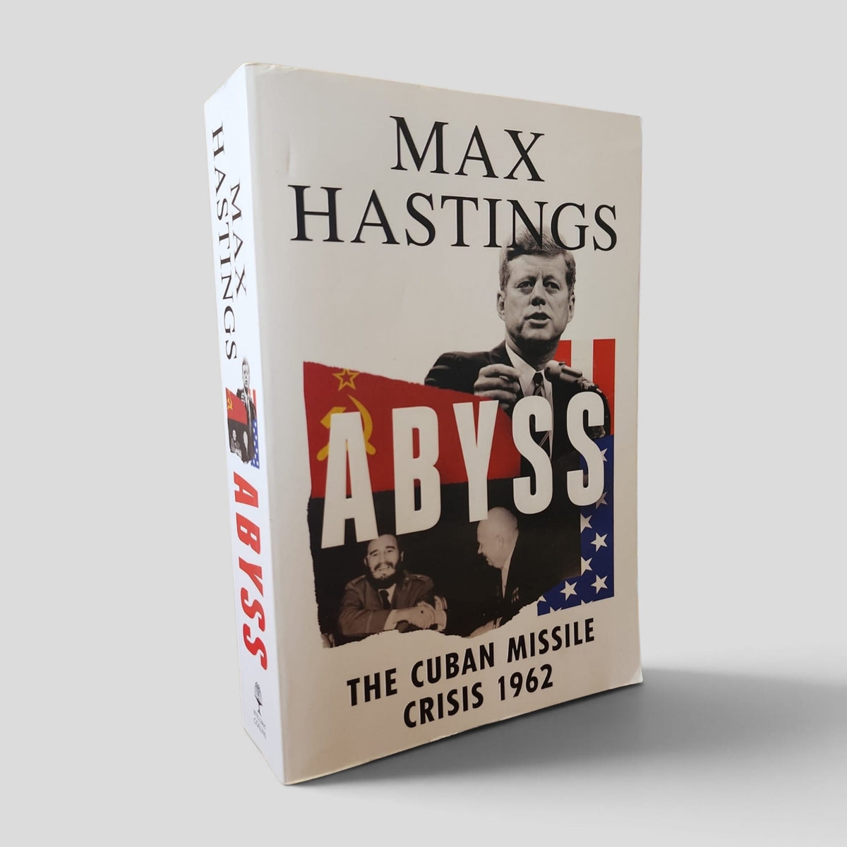 Abyss: The Cuban Missile Crisis 1962 by Max Hastings — front cover