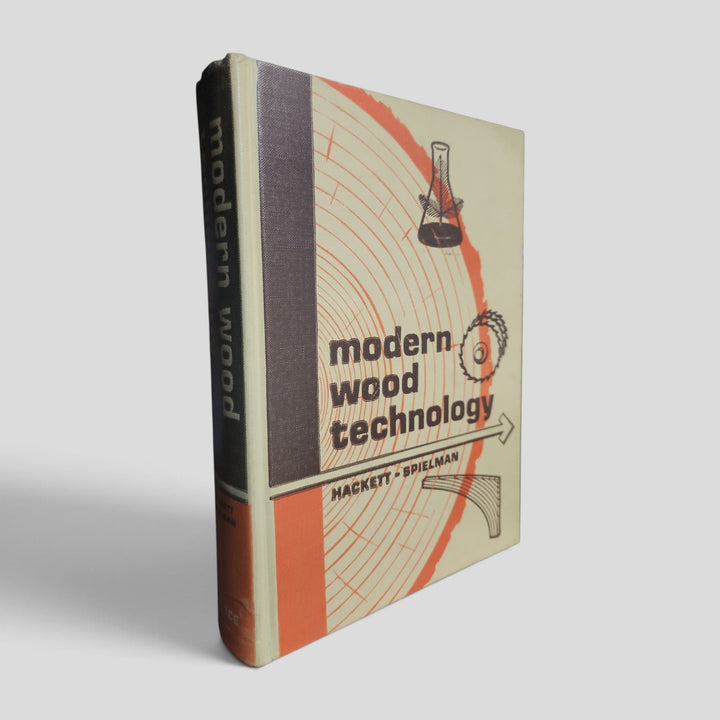 Modern Wood Technology by Donald F. Hackett and Patrick E. Spielman