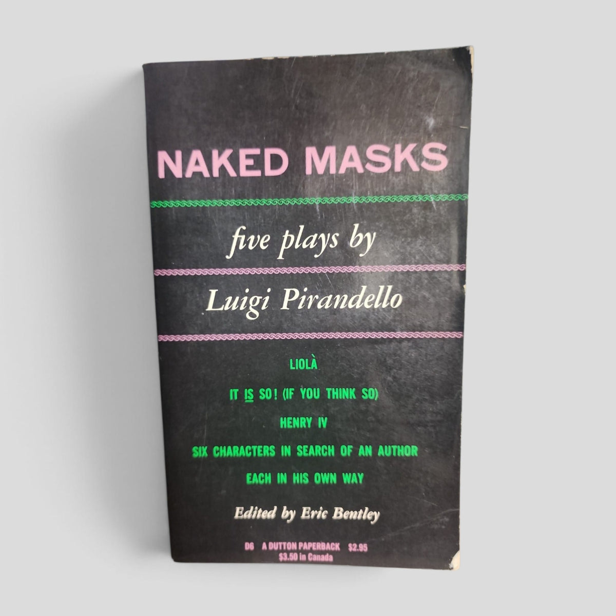 Naked Masks: Five Plays by Luigi Pirandello — front cover