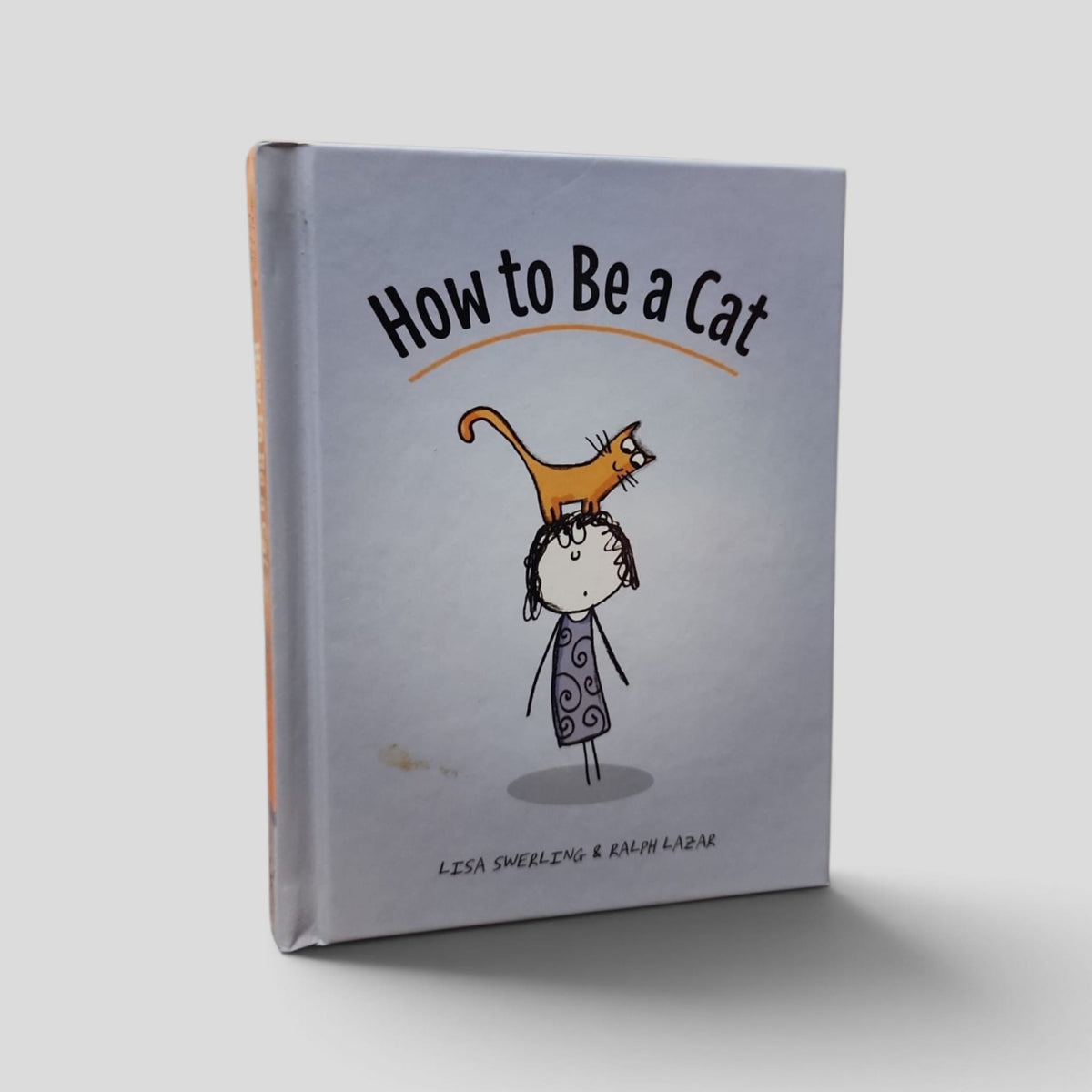How to Be a Cat — actual used copy, front cover