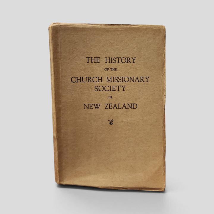 Front cover of The History of the Church Missionary Society in New Zealand by Eugene Stock — actual used copy
