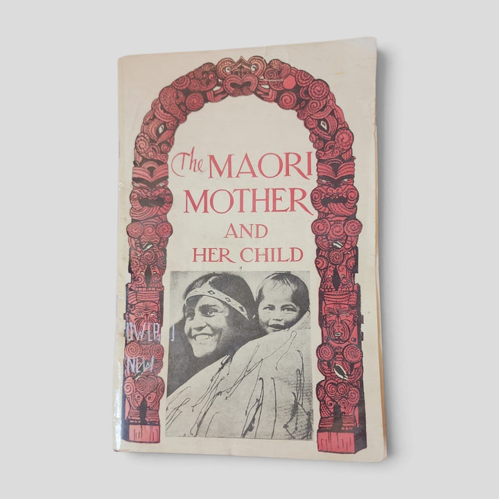The Maori Mother and Her Child by New Zealand Department of Health — front cover