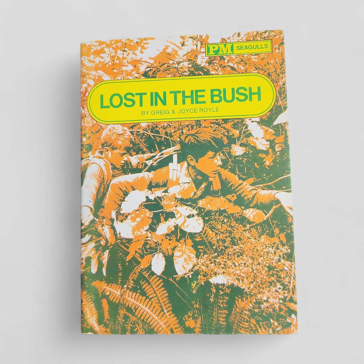 Lost in the Bush by Greig & Joyce Royle - Books Worth Keeping