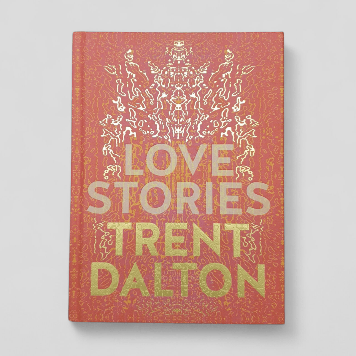 Love Stories by Trent Dalton - Books Worth Keeping