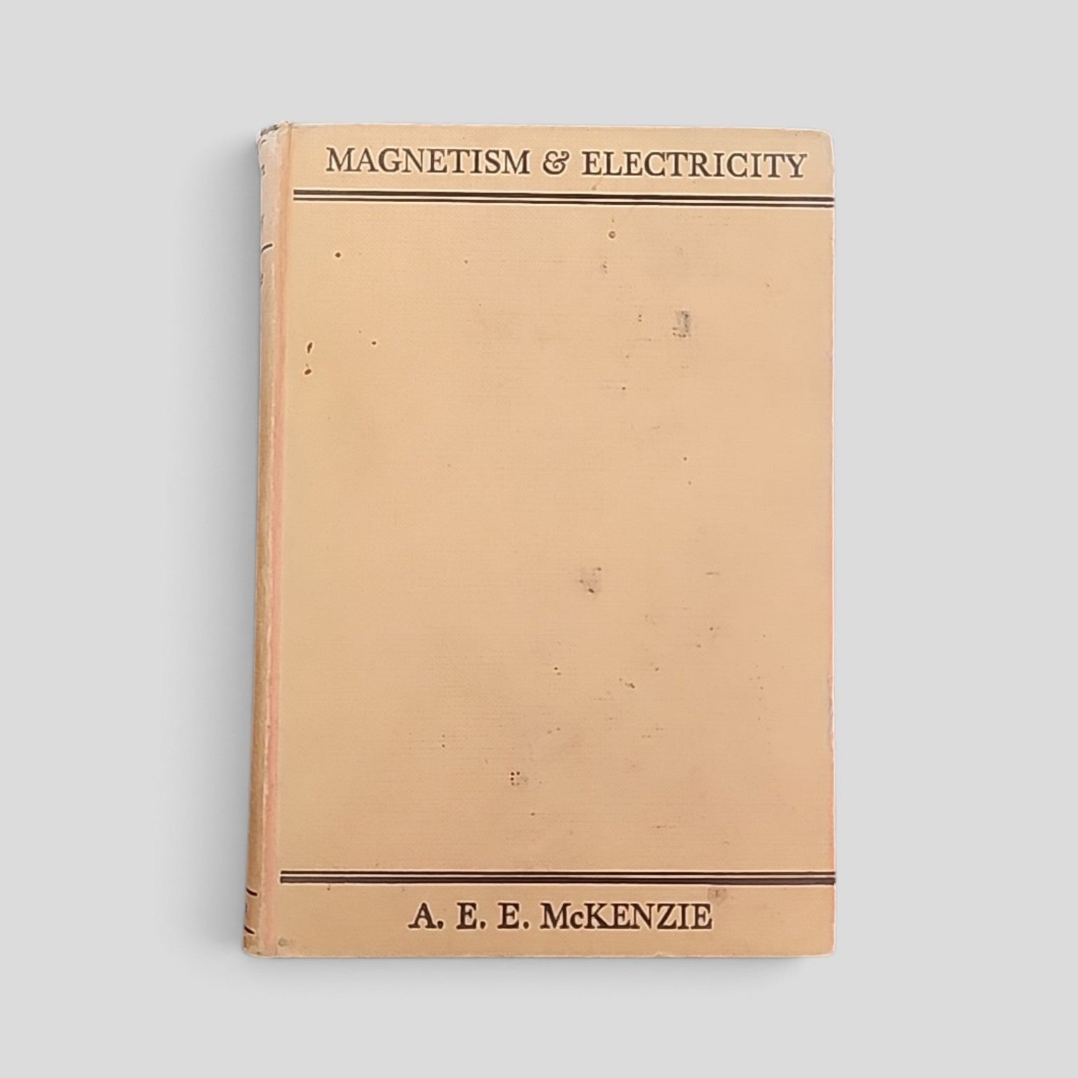Magnetism & Electricity by A. E. E. McKenzie, Cambridge University Press 1952 reprint