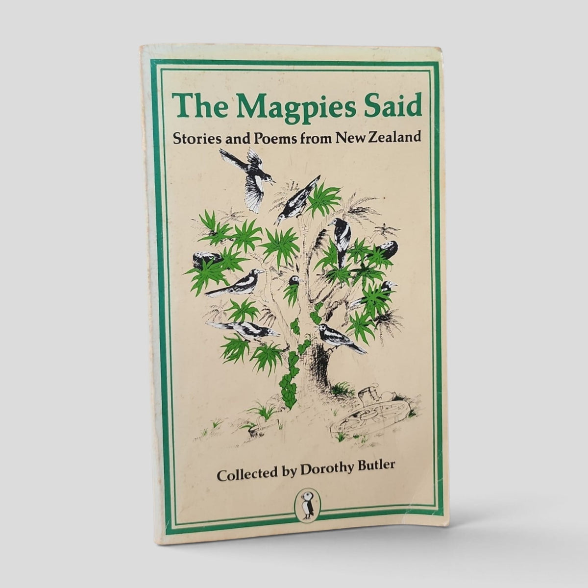 Front cover of The Magpies Said: Stories and Poems from New Zealand by Dorothy Butler