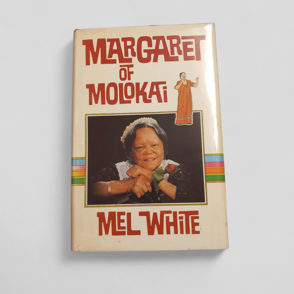 Margaret of Molokai by Mel White - Books Worth Keeping