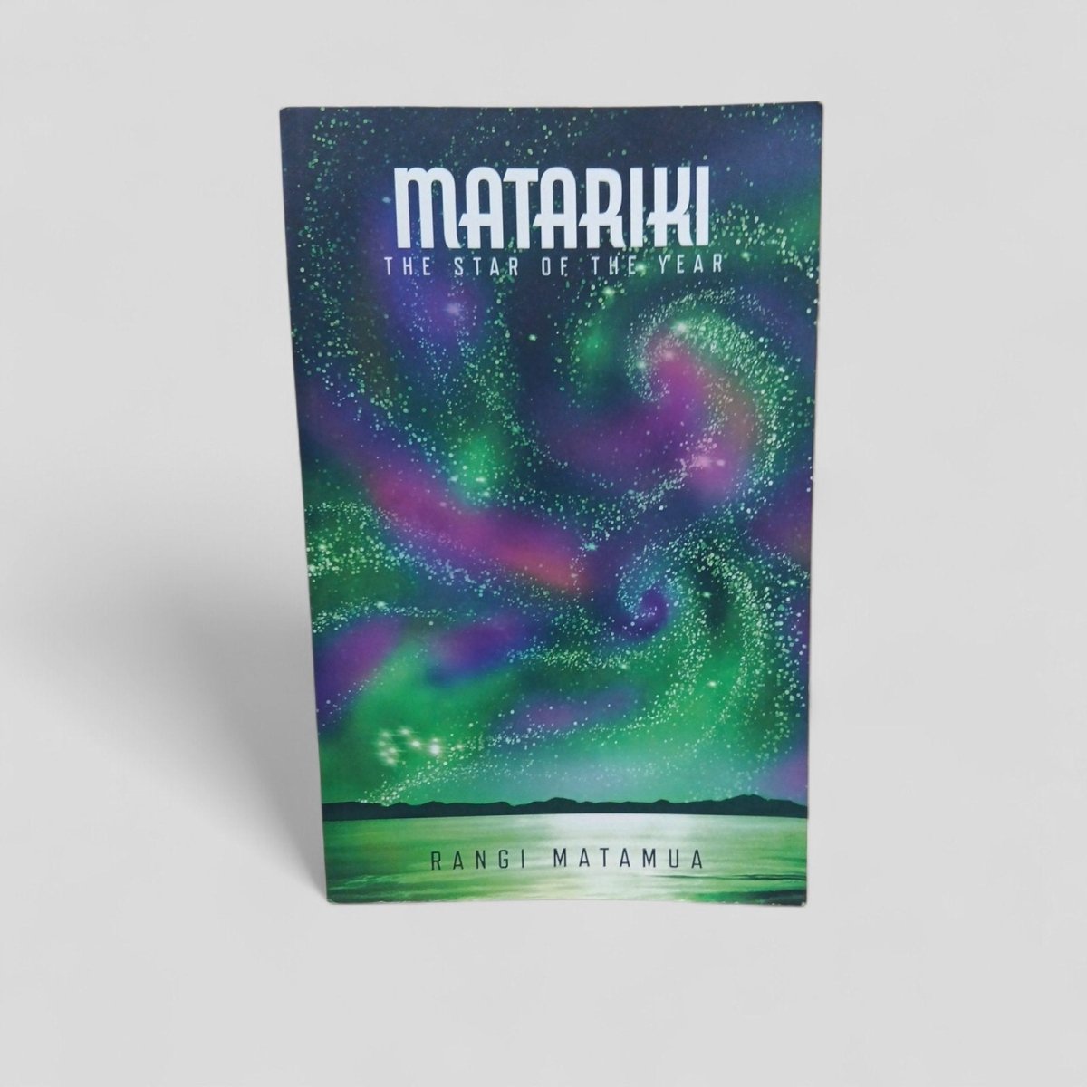 Matariki: The Star of the Year by Rangi Matamua - Books Worth Keeping