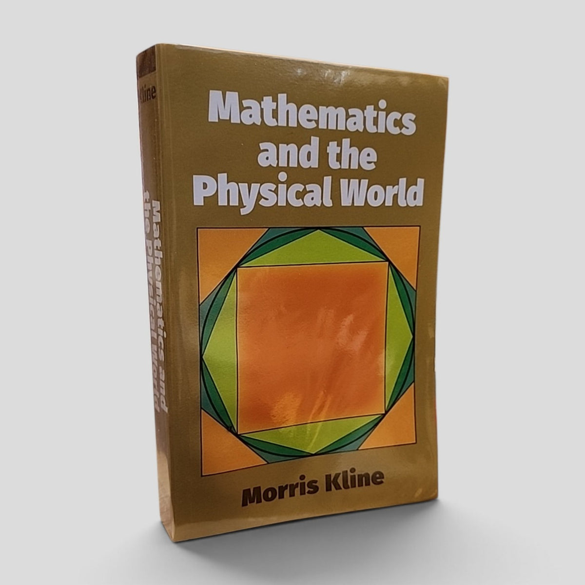 Mathematics and the Physical World by Morris Kline