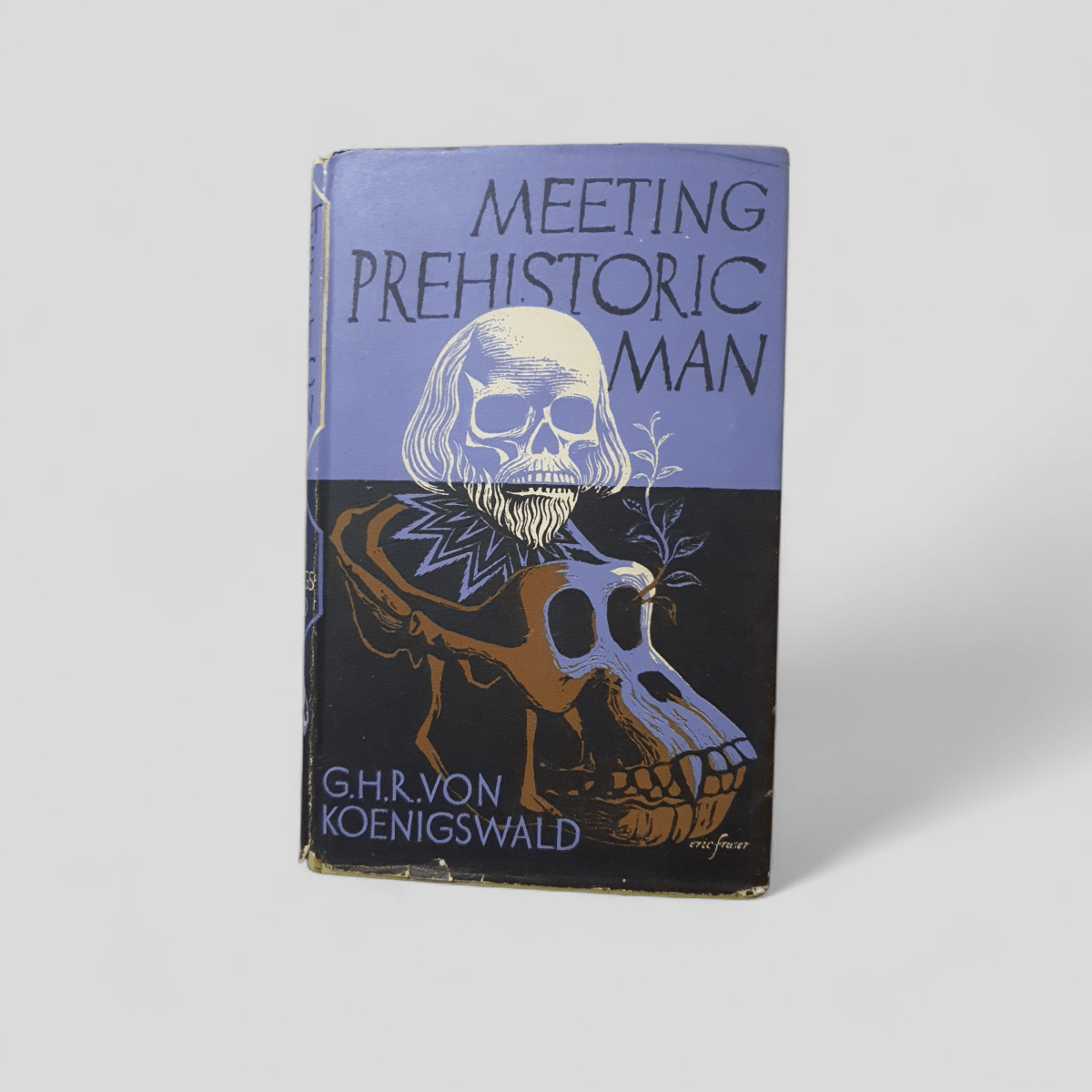 Meeting Prehistoric Man by G. H. R. von Koenigswald - Books Worth Keeping