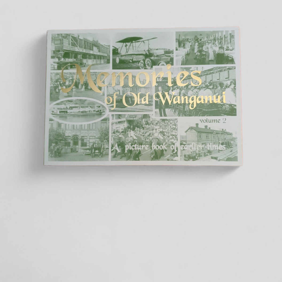 Memories of Old Wanganui Volume 3 by H & A Print - Books Worth Keeping