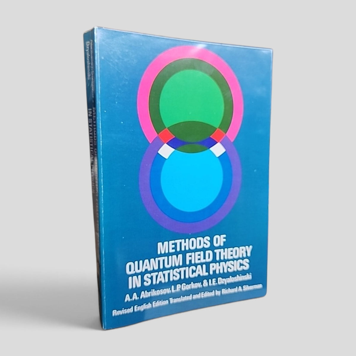 Methods of Quantum Field Theory in Statistical Physics by Abrikosov, Gorkov and Dzyaloshinski cover