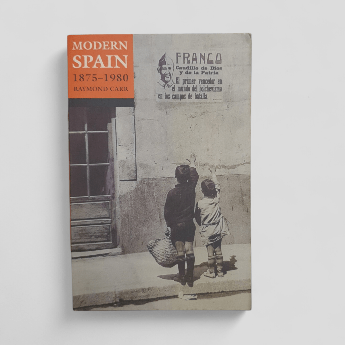 Modern Spain 1875–1980 by Raymond Carr - Books Worth Keeping