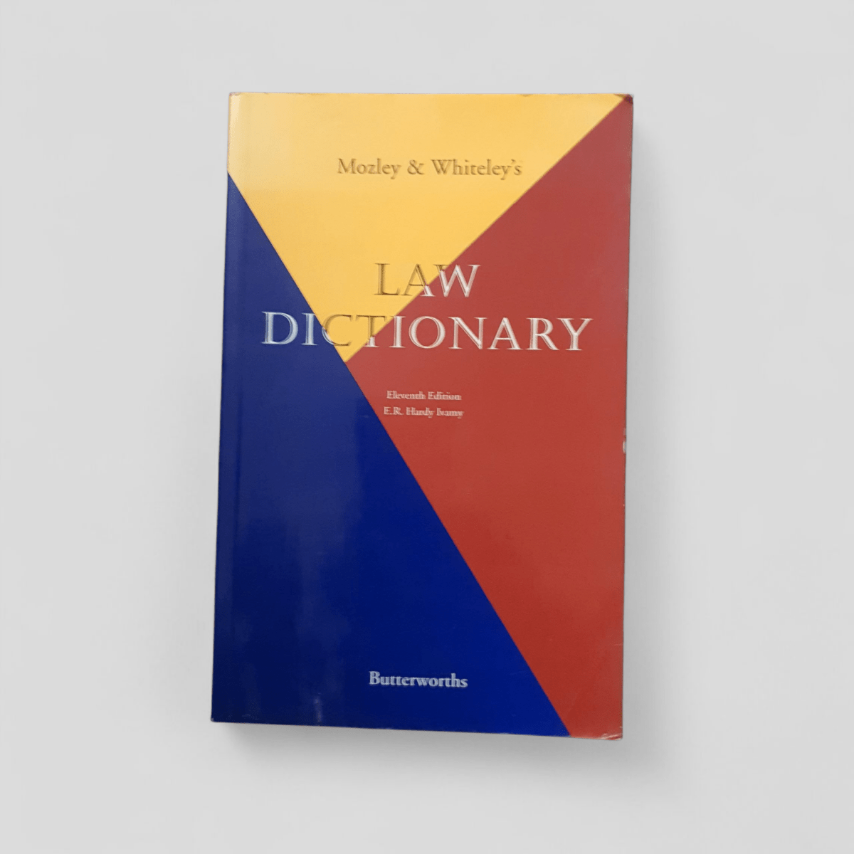 Mozley and Whitele's Law Dictionary by Herbert Newman Mozley, E. R. Hardy Ivamy, George Crispe Whiteley - Books Worth Keeping