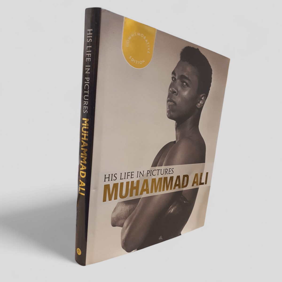 Muhammad Ali: His Life in Pictures - Books Worth Keeping