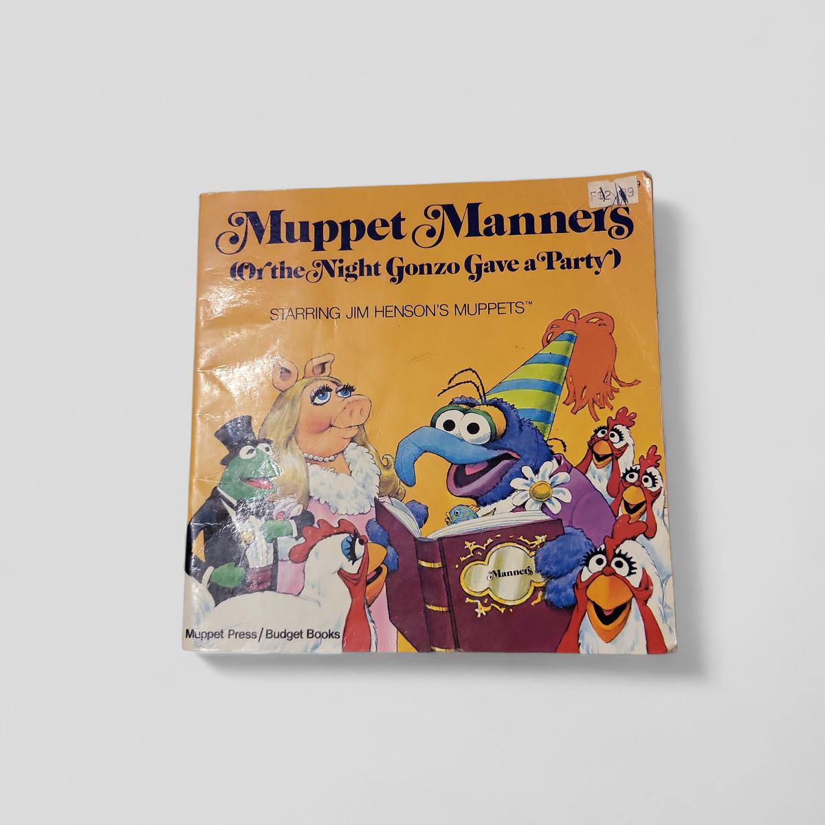 Muppet Manners (Or the Night Gonzo Gave a Party) by Pat Relf - Books Worth Keeping