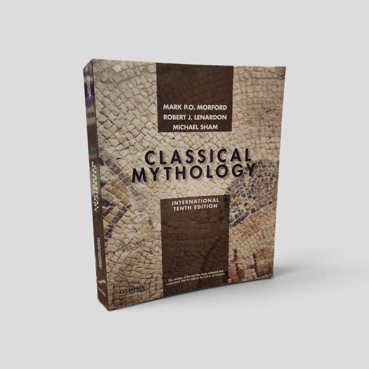 Classical Mythology by Mark P. O. Morford and Robert J. Lenardon and Michael Sham, 2015 paperback; actual copy front cover