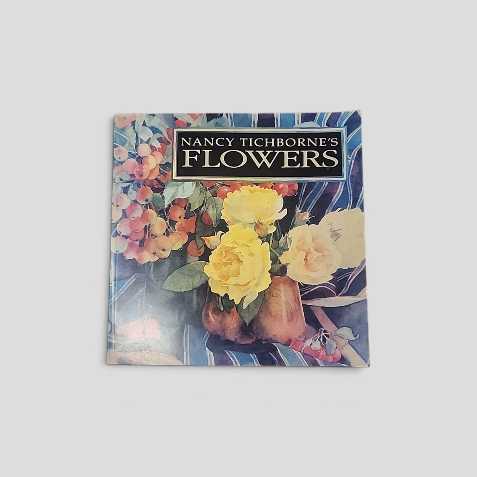 Nancy Tichborne's Flowers by Nancy Tichborne