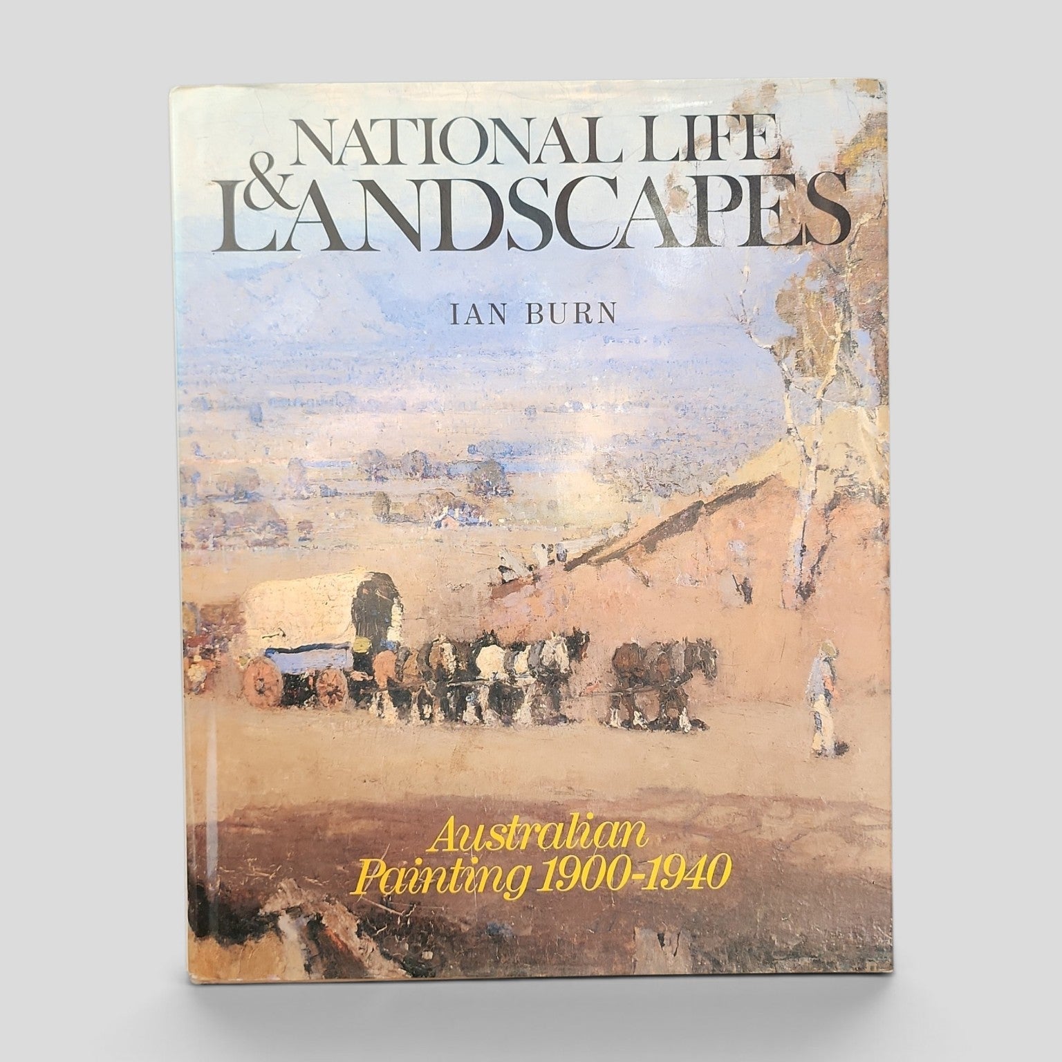 National Life & Landscapes by Ian Burn - Australian Painting 1900-1940 cover