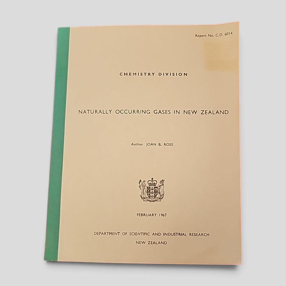 Naturally Occurring Gases in New Zealand by Joan B. Ross, DSIR Chemistry Division Report C.D. 6014, February 1967